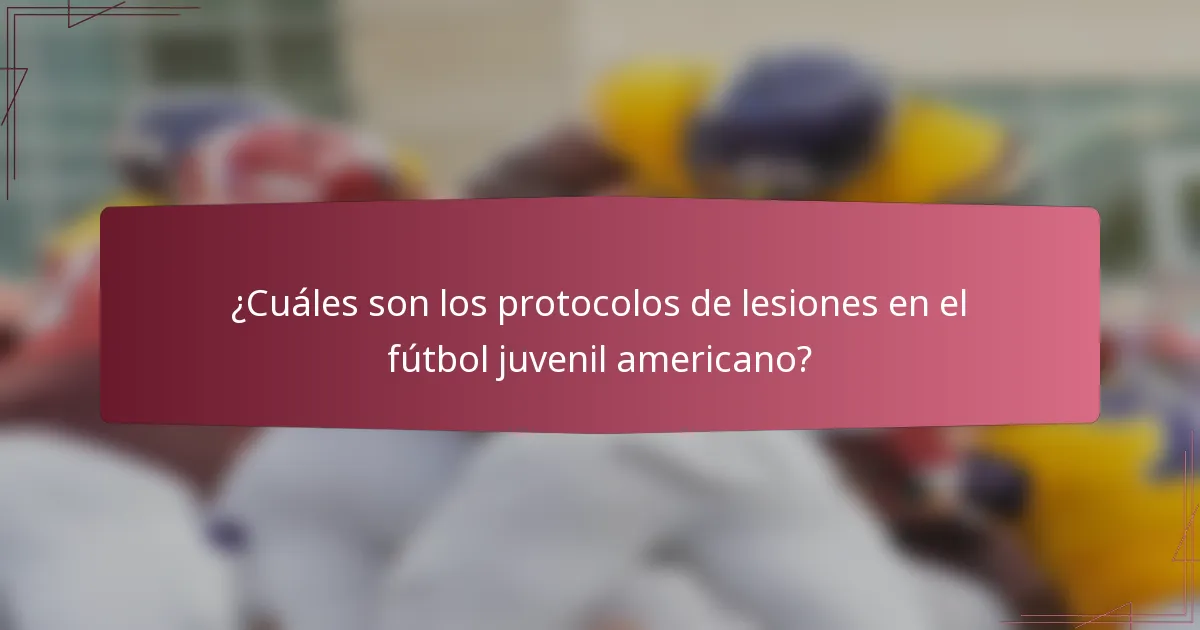 ¿Cuáles son los protocolos de lesiones en el fútbol juvenil americano?